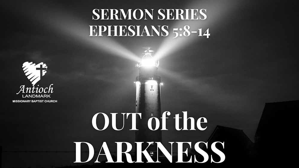 Antioch Missionary Baptist Church Perryville out of the DARKNESS